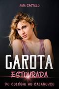 Ler Garota Estourada: Do Colégio ao Calabouço, do autor Aina Castillo