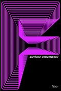 Ler F, do autor Antônio Xerxenesky Ler F, do autor Antônio Xerxenesky