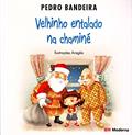 Ler Velhinho entalado na chaminé, do autor Pedro Bandeira