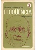 Ler Historia Universal da Eloquencia Vol. 3, do autor Hélio Sodre