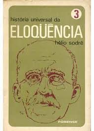 Historia Universal da Eloquencia Vol. 3, do autor Hélio Sodre