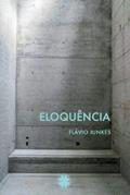 Ler Eloquencia, do autor Flávio Junkes Ler Eloquencia, do autor Flávio Junkes
