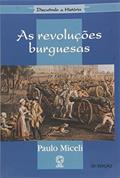 Ler As Revoluções Burguesas, do autor Paulo Micelli
