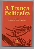 Ler A Trança Feiticeira, do autor Henrique de Senna Fernandes