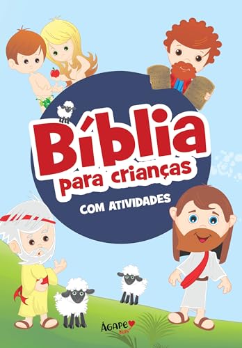 Ler BIBLIA PARA CRIANCAS - COM ATIVIDADES BOCHURA, do autor AGAPE KIDS Ler BIBLIA PARA CRIANCAS - COM ATIVIDADES BOCHURA, do autor AGAPE KIDS