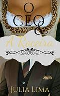 Ler O CEO e a Roceira - vol 1, do autor Julia Lima