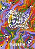 Ler Notas avulsas de uma mente levemente conturbada, do autor Daniel Rifere