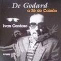 Ler De Godard A Ze Do Caixo, do autor Ivan Cardoso
