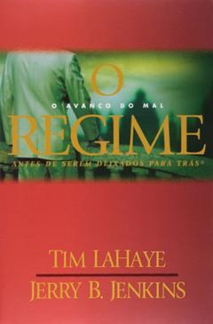O regime, do autor Tim Lahaye; Jerry Jenkins