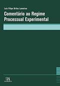 Ler Comentário ao Regime Processual Experimental, do autor Luís Filipe Brites Lameiras