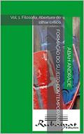 Ler FORMAÇÃO DO SUJEITO CONTEMPORÂNEO: Vol. 1. Filosofia. Abertura do olhar crítico (A formação do sujeito contemporâneo), do autor Abah Andrade