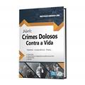 Ler Júri. Crimes Dolosos Contra a Vida, do autor Maeterlin Camarço Lima