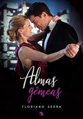 Ler Almas Gemeas, do autor Floriano Serra