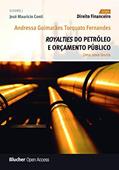 Ler Royalties do Petróleo e Orçamento Público: uma Nova Teoria, do autor Andressa Guimarães Torquato Fernandes