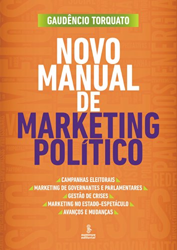 Ler Novo manual de marketing político, do autor Gaudêncio Torquato