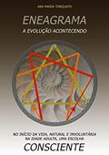 Ler Eneagrama : A evolução acontecendo, do autor Ana Maria Campos Torquato