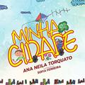 Ler Minha Cidade, do autor Ana Neila Torquato
