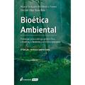 Ler Bioética Ambiental - 3ª Ed. - 2022, do autor Bruno Torquato De Oliveira Naves; émilien Vilas Boas Reis Ler Bioética Ambiental - 3ª Ed. - 2022, do autor Bruno Torquato De Oliveira Naves; émilien Vilas Boas Reis