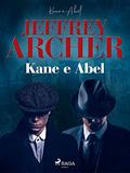 Ler Kane e Abel, do autor Jeffrey Archer Ler Kane e Abel, do autor Jeffrey Archer