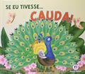 Ler Se Eu Tivesse... Cauda!, do autor Jeane Cabral Schlatter