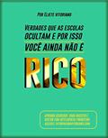 Ler VERDADES QUE AS ESCOLAS OCULTAM E POR ISSO VOCÊ AINDA NÃO É RICO: Se eu tivesse descoberto isso aos 16 anos, já seria multimilionária, do autor Eliete Vitoriano Vasconcelos dos Santos Ler VERDADES QUE AS ESCOLAS OCULTAM E POR ISSO VOCÊ AINDA NÃO É RICO: Se eu tivesse descoberto isso aos 16 anos, já seria multimilionária, do autor Eliete Vitoriano Vasconcelos dos Santos