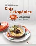 Ler Dieta Cetogênica: Para o Tratamento de Epilepsia Refratária e Outras Desordens, do autor Claudia Seely Rocco; Gisele Trennepohl da Costa Heinen