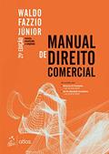 Ler Manual de Direito Comercial - 21ª Edição 2020, do autor WALDO FAZZIO JUNIOR Ler Manual de Direito Comercial - 21ª Edição 2020, do autor WALDO FAZZIO JUNIOR