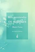 Ler Bem-aventurados os simples, do autor Waldo Vieira Ler Bem-aventurados os simples, do autor Waldo Vieira