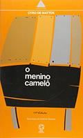 Ler O Menino Camelô, do autor Cyro de Mattos Ler O Menino Camelô, do autor Cyro de Mattos