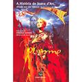 Ler História de Joana D'Arc, Ditada por Ela Mesma (A), do autor Vários Autores Ler História de Joana D'Arc, Ditada por Ela Mesma (A), do autor Vários Autores