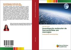 Investigação molecular de Sarcocystidae em morcegos: Protozoários Sarcocystidae, do autor Aline Diniz Cabral