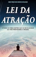 Ler Lei da Atração: A Força Motriz que Transforma seus Sonhos em Realidade (Meditação, Yoga & Mindfulness), do autor Jonathan Morris