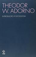 Ler Introdução à sociologia: (1968), do autor Theodor W. Adorno