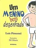 Ler Menino Bem Desenhado, Um, do autor Luís Pimentel