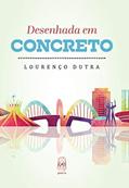 Ler Desenhada em concreto, do autor Lourenço Dutra