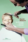 Ler De veludo cotelê e jeans, do autor David Sedaris Ler De veludo cotelê e jeans, do autor David Sedaris