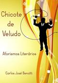 Ler Chicote de Veludo, do autor Carlos Jose Benatti