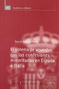 Ler El sistema de acuerdos con las confesiones minoritarias en España e Italia: 81, do autor David García Pardo Ler El sistema de acuerdos con las confesiones minoritarias en España e Italia: 81, do autor David García Pardo