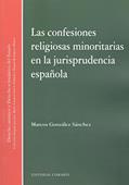 Ler Las confesiones religiosas minoritarias en la jurisprudencia española, do autor Marcos González Sánchez Ler Las confesiones religiosas minoritarias en la jurisprudencia española, do autor Marcos González Sánchez