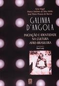 Ler Galinha D'Angola Iniciação E Identidade Na Cultura Afro-Brasileira, do autor Pallas