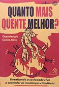 Ler Quanto Mais Quente, Melhor?, do autor Carlos Klink