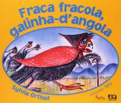 Fraca fracola, galinha-d'angola, do autor Sylvia Orthof