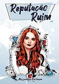 Ler Reputação Ruim, do autor Alessandra Bevilaqua
