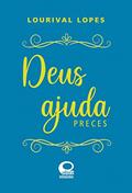 Ler Deus ajuda - Especial, do autor Lourival Lopes