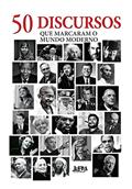 Ler 50 Discursos que Marcaram o Mundo Moderno, do autor Andrew Burnet Ler 50 Discursos que Marcaram o Mundo Moderno, do autor Andrew Burnet