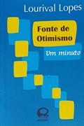 Ler Fonte de otimismo, do autor Lourival Lopes Ler Fonte de otimismo, do autor Lourival Lopes