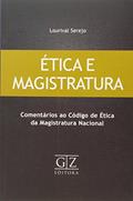 Ler Etica E Magistratura, do autor Lourival Serejo