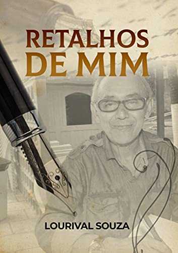 Ler Retalhos de Mim, do autor Lourival Souza Galvão