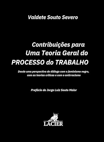 Ler CONTRIBUICOES PARA TEORIA G. PROC.TRABALHO-01ED/23, do autor VALDETE SOUTO SEVERO Ler CONTRIBUICOES PARA TEORIA G. PROC.TRABALHO-01ED/23, do autor VALDETE SOUTO SEVERO