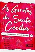 Ler As Garotas De Santa Cecilia: Sozinhas Elas Eram Fagulhas, Juntas Elas São Vulcão, do autor Juliana Maximo